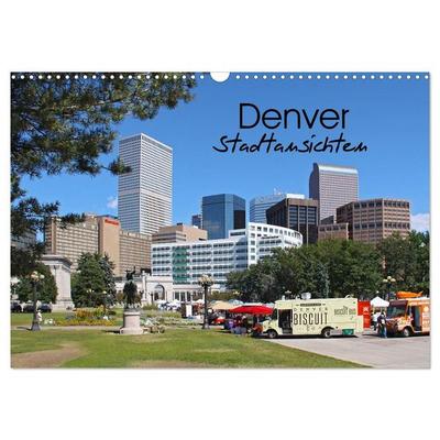 Denver Stadtansichten (Wandkalender 2027 DIN A3 quer), CALVENDO Monatskalender