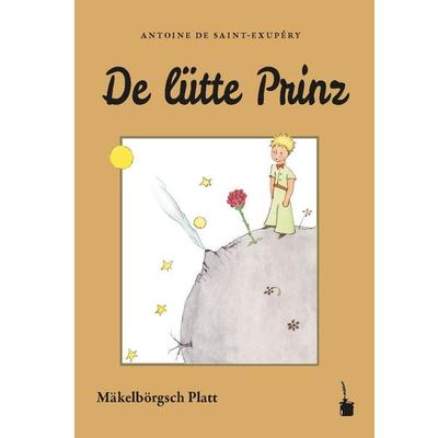 De lütte Prinz, Taschenbuch von Antoine de Saint-Exupery, Edition Tintenfaß, 978-3-947994-65-6
