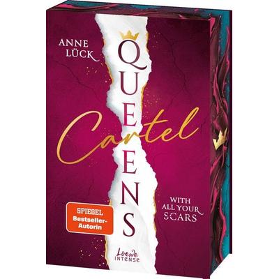 Queens Cartel (Band 1) - With All Your Scars, Taschenbuch von Anne Lück, Loewe