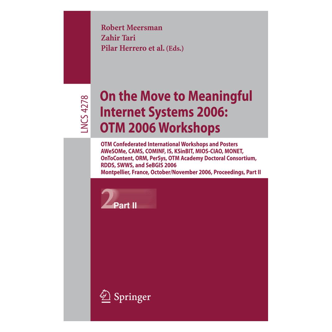 Springer On the Move to Meaningful Internet Systems 2006: OTM 2006 Workshops (Englisch, Softcover, Pilar Herrero, Robert Meersman, Zahir Tari) (55394805)