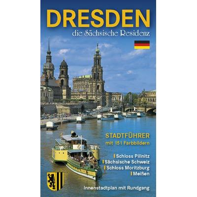 Stadtführer Dresden - die Sächsische Residenz, Taschenbuch von Wolfgang Kootz, B & V Verlag