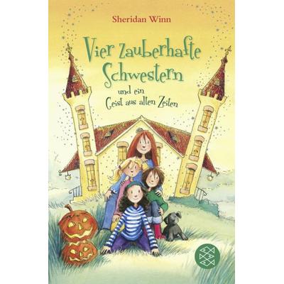 Vier zauberhafte Schwestern und ein Geist aus alten Zeiten, Taschenbuch von Sheridan Winn, FISCHER Kinder- und Jugendtaschenbuch