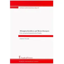 Absageschreiben auf Bewerbungen, Fachbücher von Joanna Szczek
