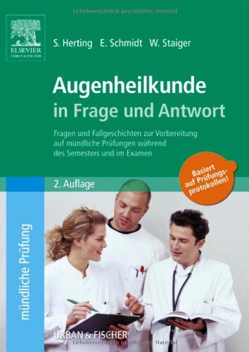 Steffen Herting - Augenheilkunde in Frage und Antwort: Fragen und Fallgeschichten zur Vorbereitung auf mündliche Prüfungen während des Semesters und im Examen - Preis vom 17.10.2026 19:25:27 h