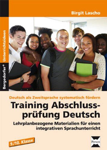 Birgit Lascho - Training Abschlussprüfung Deutsch: Lehrplanbezogene Materialien für einen integrativen Sprachunterricht (9. und 10. Klasse) (Deutsch als Zweitsprache syst. fördern) - Preis vom 13.10.2026 11:25:28 h