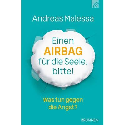 Einen Airbag für die Seele, bitte! - Andreas Malessa, Download, 9783765587894