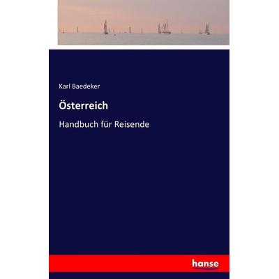 Österreich, Taschenbuch von Baedeker Karl Baedeker, Hansebooks, 978-3-7433-2886-0