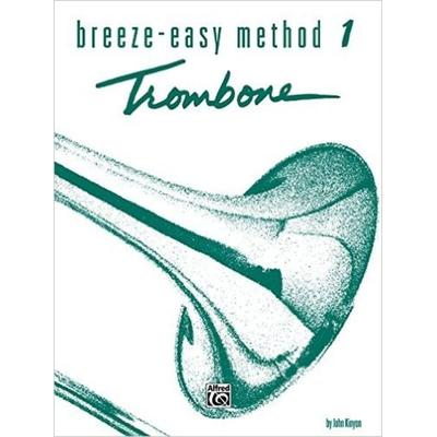 Breeze-Easy Method for Trombone or Baritone, Book I, Taschenbuch von John Kinyon, Alfred Music Publishing Company, 978-0-89724-372-8