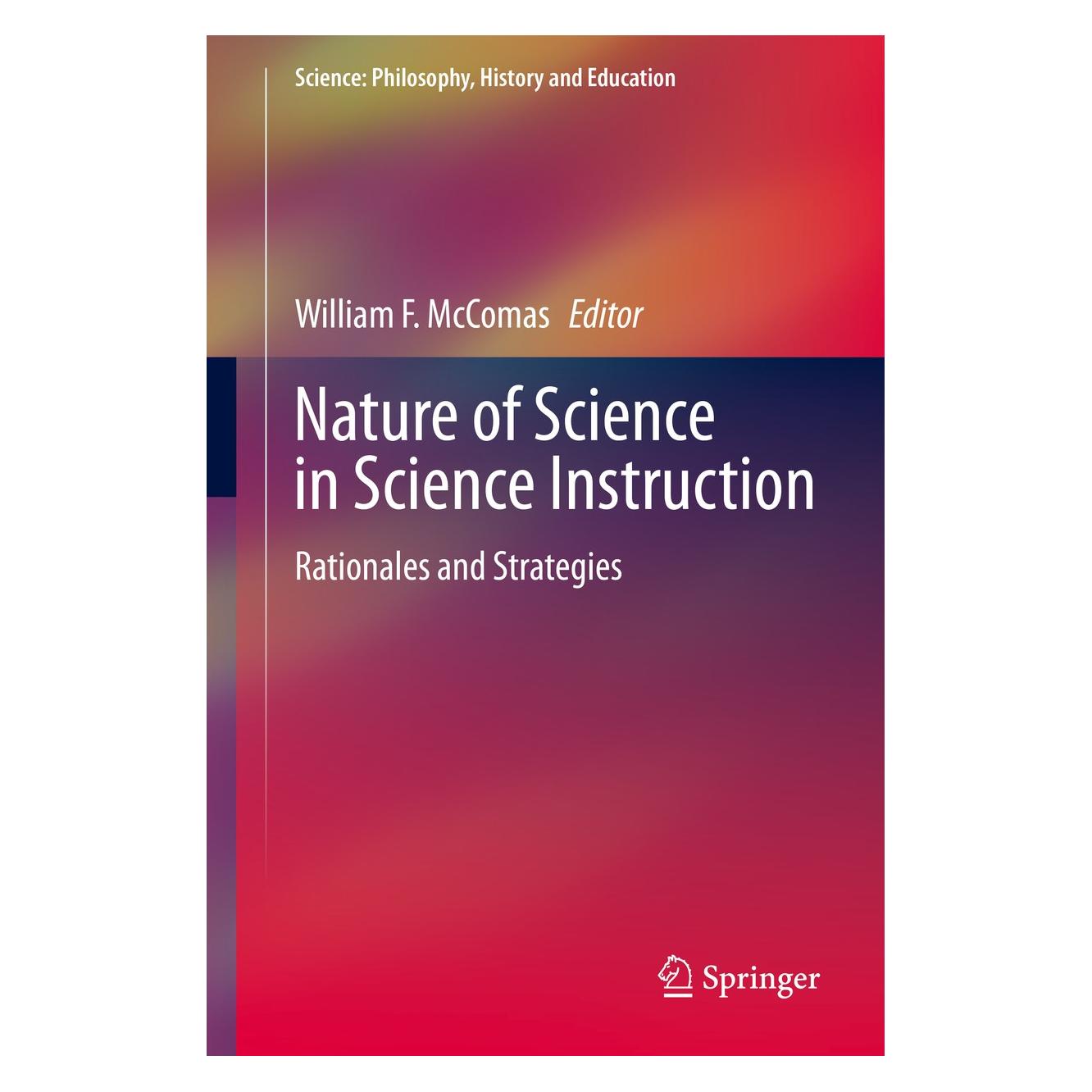 Springer Nature of Science in Science Instructio (Englisch, Hardcover, William F. McComas) (9783030572389)