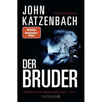 Der Bruder, Taschenbuch von John Katzenbach, Droemer Taschenbuch