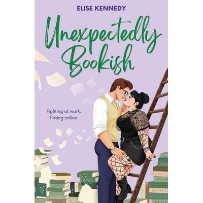 Unexpectedly Bookish, Taschenbuch von Elise Kennedy, Elise Kennedy Books
