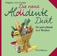 Dagmar von Cramm - Die neue Aldidente-Diät. Fit und schlank in sechs Wochen - Preis vom 09.10.2026 07:28:09 h