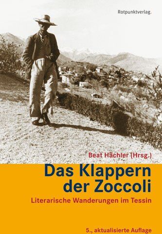 Beat Hächler - Das Klappern der Zoccoli: Literarische Wanderungen im Tessin - Preis vom 09.10.2026 07:28:09 h
