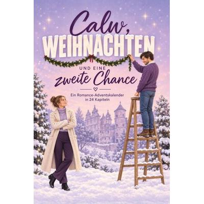 Calw, Weihnachten und eine zweite Chance