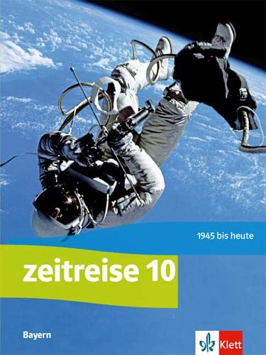 Zeitreise 10. Ausgabe Bayern Realschule: Schulbuch Klasse 10 (Zeitreise. Ausgabe für Bayern Realschule ab 2017) - Preis vom 07.10.2026 11:45:10 h