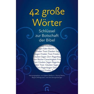 42 große Wörter, Gebundene Ausgabe von , Gütersloher Verlagshaus, 978-3-579-07194-7