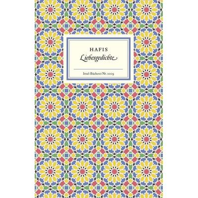 Liebesgedichte, Gebundene Ausgabe von Hafis, Insel Verlag, 978-3-458-19009-7