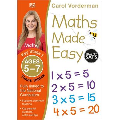 Maths Made Easy: Times Tables, Ages 5-7 (Key Stage 1), Taschenbuch von Carol Vorderman, Dorling Kindersley Travel & Learning, 978-1-4093-4489-6