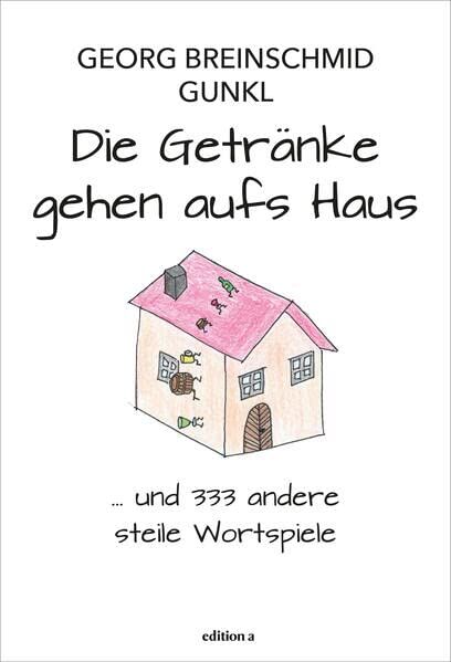 Georg Breinschmid - Die Getränke gehen aufs Haus - Preis vom 09.10.2026 07:28:09 h