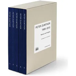 Peter Zumthor 1985-2013, Fachbücher von Hélène Binet, Ralph Feiner, Hans Danuser, Peter Zumthor, Walter Mair, Thomas Durisch, Thomas Flechtner, Joel Tettamanti