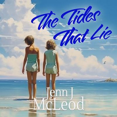 The Tides That Lie - Jenn J. McLeod, Audio, 9781399184939