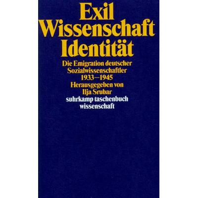 Exil, Wissenschaft, Identität, Taschenbuch von Ilja Srubar, Suhrkamp, 978-3-518-28302-8