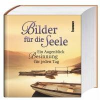 Bilder für die Seele: Ein Augenblick Besinnung für jeden Tag - Preis vom 10.10.2026 11:48:34 h