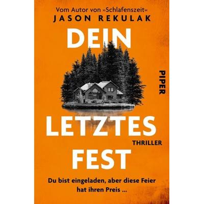Dein letztes Fest, Taschenbuch von Jason Rekulak, Piper