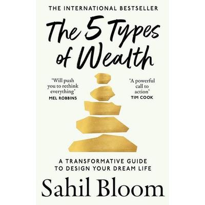 The 5 Types of Wealth, Taschenbuch von Sahil Bloom, HarperCollins, 978-0-00-862324-1