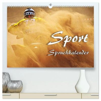Sport Spruchkalender (hochwertiger Premium Wandkalender 2026 DIN A2 quer), Kunstdruck in Hochglanz