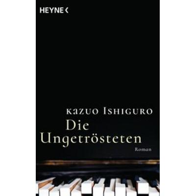 Die Ungetrösteten, Taschenbuch von Kazuo Ishiguro, Heyne