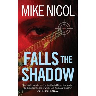 Falls the Shadow, Taschenbuch von Mike Nicol, Catalyst Press, 978-1-960803-31-3