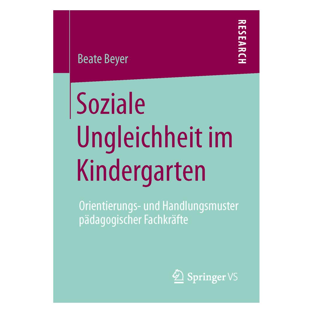 Springer Soziale Ungleichheit im Kindergarten (Deutsch, Softcover, Beate Beyer) (55514137)