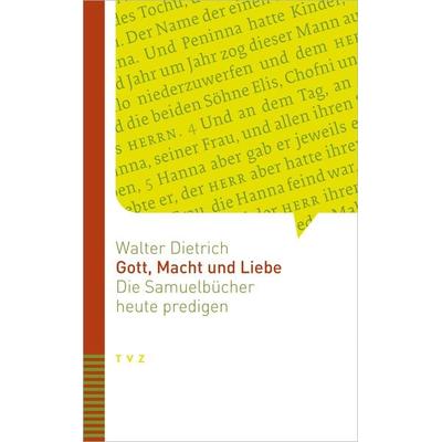 Gott, Macht und Liebe, Taschenbuch von Walter Dietrich, Theologischer Verlag Zürich, 978-3-290-18594-7