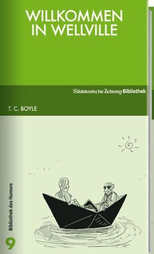 Boyle, Tom Coraghessan - Willkommen in Wellville - Preis vom 19.10.2026 19:33:35 h