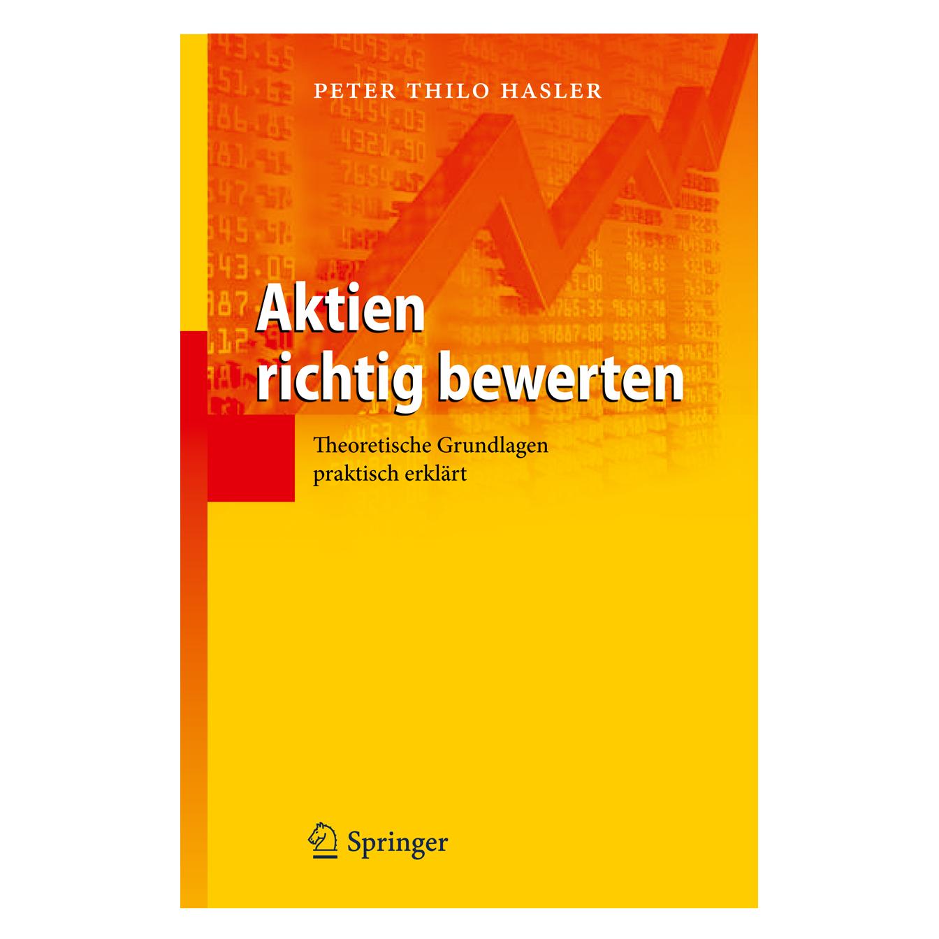 Springer Aktien richtig bewerten (Deutsch, Peter Thilo Hasler, 2011) (9783642211690)