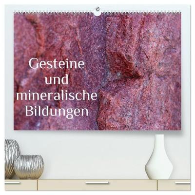 Gesteine und mineralische Bildungen (hochwertiger Premium Wandkalender 2027 DIN A2 quer), Kunstdruck in Hochglanz
