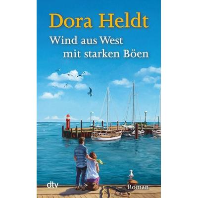 Wind aus West mit starken Böen, Taschenbuch von Dora Heldt, dtv
