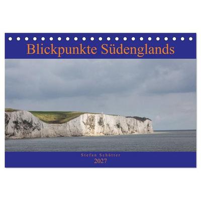 Blickpunkte Südenglands (Tischkalender 2027 DIN A5 quer), CALVENDO Monatskalender