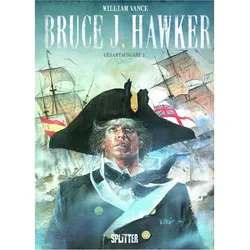 Bruce J. Hawker. Gesamtausgabe 01, Comics + Manga von André-Paul Duchâteau, William Vance