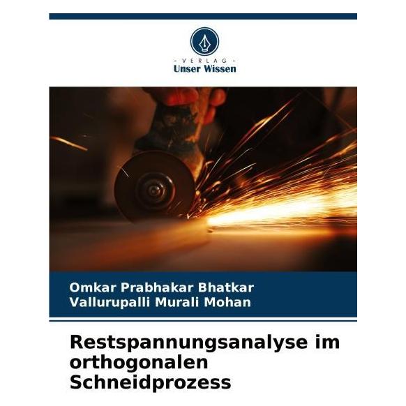 Umbreit Restspannungsanalyse im orthogonalen Schneidprozess (Deutsch, Softcover, Omkar Prabhakar Bhatkar, Vallurupalli Murali Mohan) (64891550)