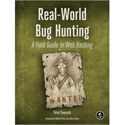 Real-World Web Hacking, Fachbücher von Peter Yaworski