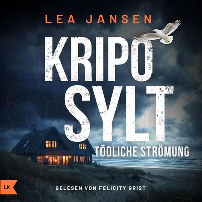 KRIPO SYLT - Tödliche Strömung - Lea Jansen, Audio, 9783982737720