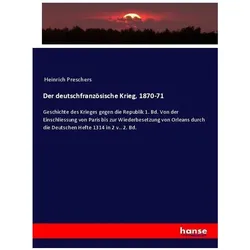 Der deutschfranzösische Krieg, 1870-71, Fachbücher von Anonym