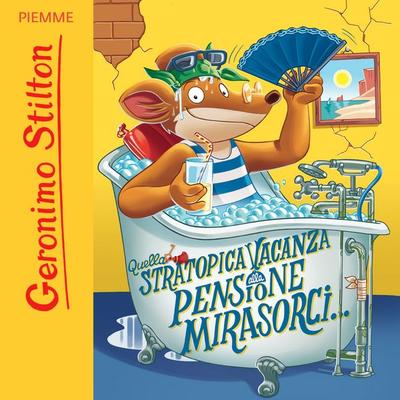 Quella stratopica vacanza alla pensione Mirasorci... - Geronimo Stilton, Audio, 9788858550236