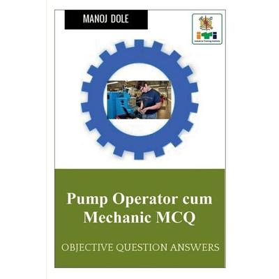 Pump Operator cum Mechanic MCQ, Taschenbuch von Manoj Dole, Notion Press