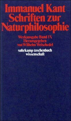 Immanuel Kant - Immanuel Kant Werkausgabe Band IX: Schriften zur Naturphilosophie - Preis vom 30.09.2026 22:30:23 h