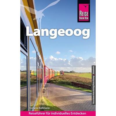 Reise Know-How Reiseführer Langeoog, Taschenbuch von Stefanie Kullmann, Reise Know-How Verlag Peter Rump GmbH, 978-3-8317-3845-8
