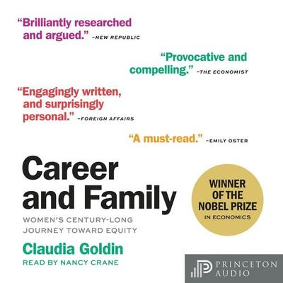 Career and Family - Claudia Goldin, Audio, 9780691234809