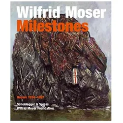 Wilfrid Moser. Signposts, Fachbücher von Matthias Frehner, Gabriel Moser, Jean F Jaeger, Tina Grütter